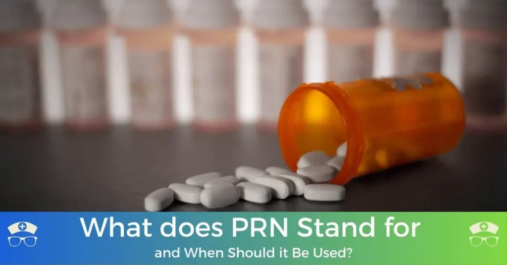 What Does PRN Stand For Nurseonestop